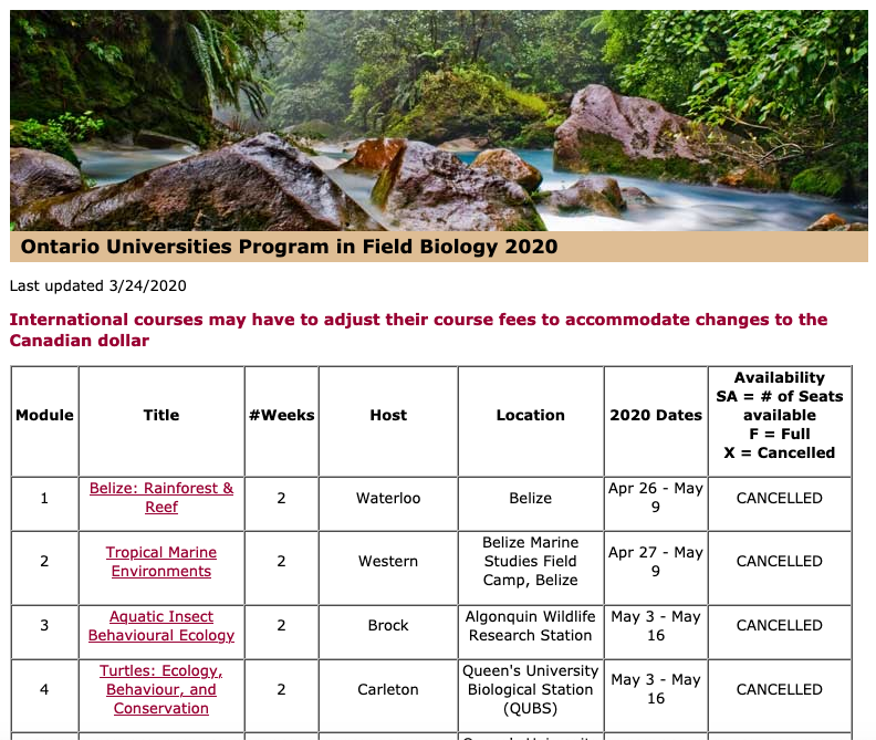 Field biology courses for Ontario schools have been cancelled this year. (http://oupfb.ca) 